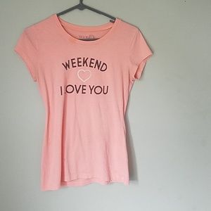pink top "weekend i love you"